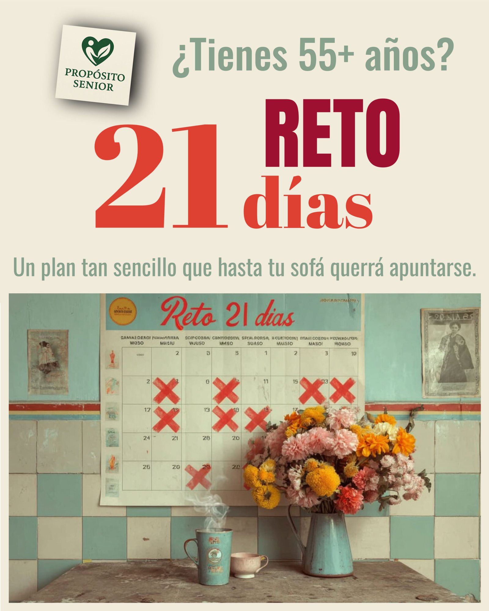 RETO 21 DIAS: FUERA DEL DFÁ. PROPOSITO SENIOR